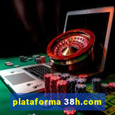 plataforma 38h.com